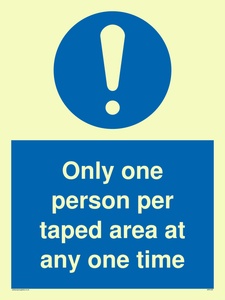 Only one person per taped area at any one time