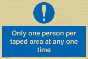 Only one person per taped area at any one time