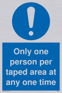 Only one person per taped area at any one time