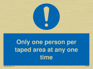 Only one person per taped area at any one time
