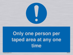 Only one person per taped area at any one time