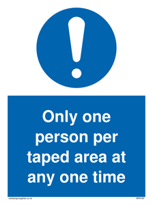 Only one person per taped area at any one time