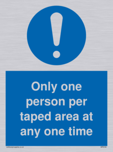 Only one person per taped area at any one time