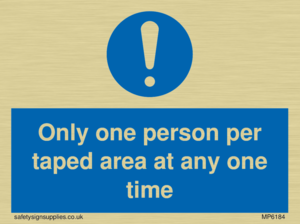 Only one person per taped area at any one time
