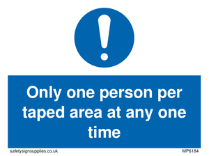 Only one person per taped area at any one time sign 