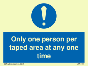 Only one person per taped area at any one time