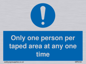 Only one person per taped area at any one time
