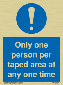 Only one person per taped area at any one time