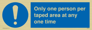 Only one person per taped area at any one time