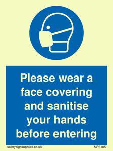 Please wear a face covering and sanitise your hands before entering