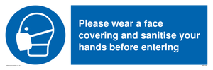 Please wear a face covering and sanitise your hands before entering sign 