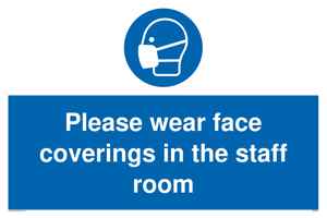 Please wear face coverings in the staff room