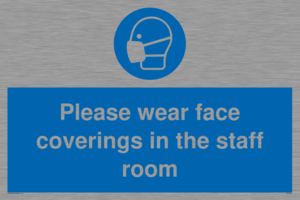 Please wear face coverings in the staff room