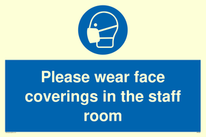 Please wear face coverings in the staff room