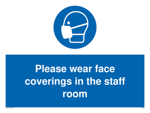 Please wear face coverings in the staff room