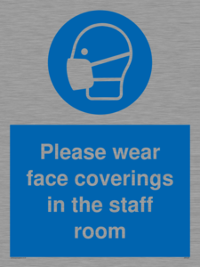 Please wear face coverings in the staff room