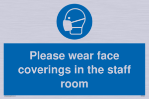 Please wear face coverings in the staff room