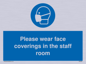 Please wear face coverings in the staff room