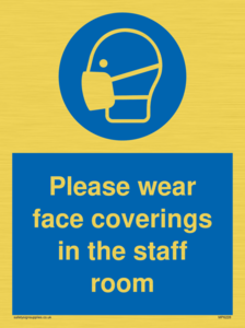 Please wear face coverings in the staff room