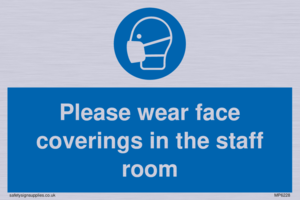 Please wear face coverings in the staff room