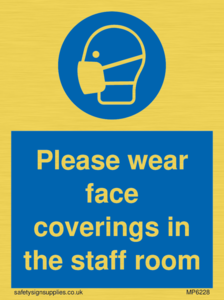 Please wear face coverings in the staff room