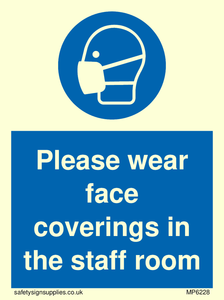 Please wear face coverings in the staff room