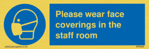 Please wear face coverings in the staff room