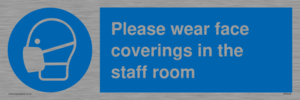 Please wear face coverings in the staff room