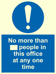 No more than xxx people in this office at any one time