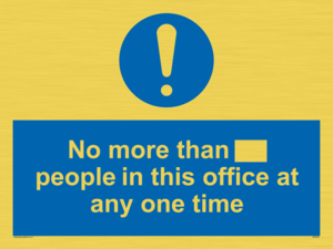 No more than xxx people in this office at any one time