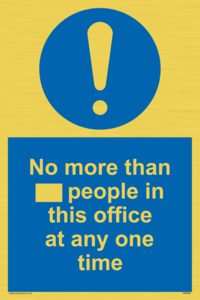 No more than xxx people in this office at any one time