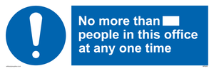 No more than xxx people in this office at any one time