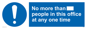 No more than xxx people in this office at any one time