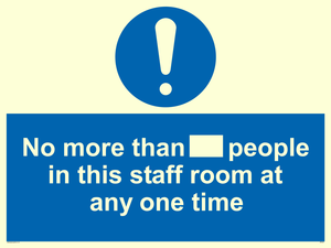 No more than xxx people in this staff room at any one time
