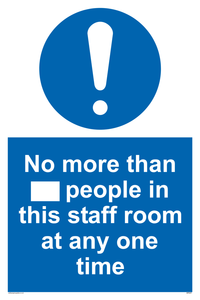 No more than xxx people in this staff room at any one time