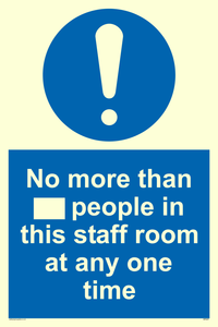 No more than xxx people in this staff room at any one time