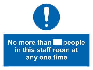 No more than xxx people in this staff room at any one time