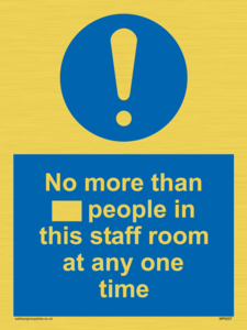 No more than xxx people in this staff room at any one time