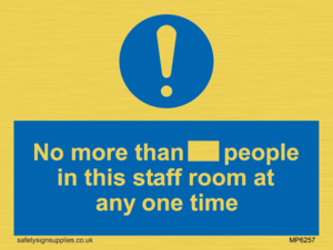 No more than xxx people in this staff room at any one time