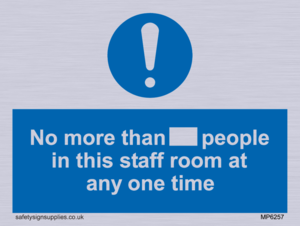 No more than xxx people in this staff room at any one time