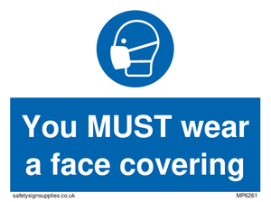 You MUST wear a face covering