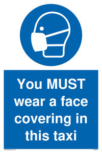 You MUST wear a face covering in this taxi