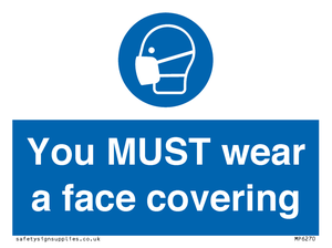 You MUST wear a face covering - reversed vinyl