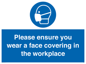 Please ensure your wear a face covering in the workplace