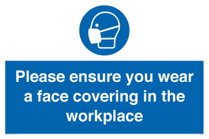 Please ensure your wear a face covering in the workplace