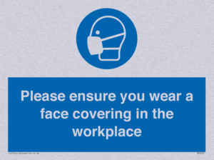 Please ensure your wear a face covering in the workplace