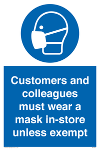 Customers and colleagues must wear a mask in-store unless exempt