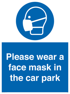 Please wear a face mask in the car park