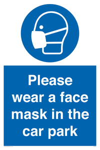 Please wear a face mask in the car park
