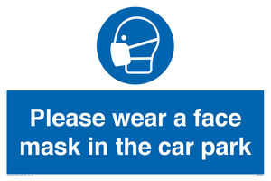 Please wear a face mask in the car park